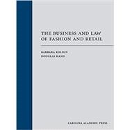 The Business and Law of Fashion and Retail by Barbara Kolsun; Douglas Hand, 9781531016197