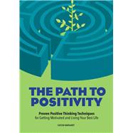 The Path to Positivity by Margaret, Caitlin, 9781641526197