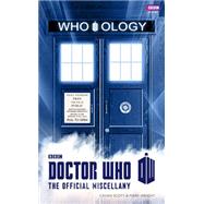 Doctor Who: Who-ology by SCOTT, CAVANWRIGHT, MARK, 9781849906197