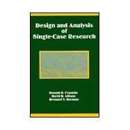 Design and Analysis of Single-Case Research by Franklin; Ronald D., 9780805816198