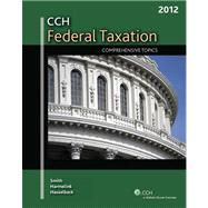 2012 CCH Federal Taxation: Comprehensive Topics by Smith, Ephrain P.; Harmelink, Philp J.; Hasselback, James R., 9780808026198