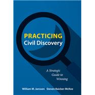 Practicing Civil Discovery by Janssen, William M.; Baicker-McKee, Steven, 9781531006198