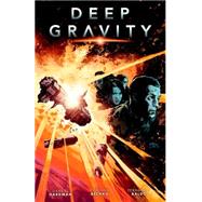 Deep Gravity by Richardson, Mike; Hardman, Gabriel; Bechko, Corinna; Bald, Fernando, 9781616556198