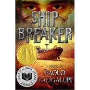 Ship Breaker (National Book Award Finalist) by Bacigalupi, Paolo, 9780316056199