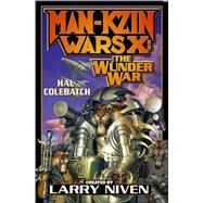 Man-Kzin Wars X : The Wunder War by Larry Niven; Hal Colebatch, 9780743436199