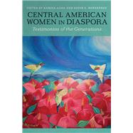 Central American Women in Diaspora by Ester E. Hern�ndez, 9780816556199