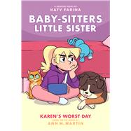 Karen's Worst Day (Baby-sitters Little Sister Graphic Novel #3) (Adapted edition) by Martin, Ann M.; Farina, Katy, 9781338356199