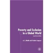 Poverty and Exclusion in a Global World, Second Edition by Bhalla, A. S.; Lapeyre, Frederic, 9781403906199