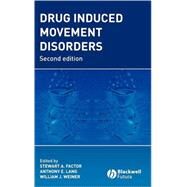 Drug Induced Movement Disorders by Factor, Stewart; Lang, Anthony; Weiner, William, 9781405126199