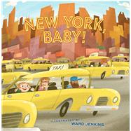New York, Baby! by Jenkins, Ward, 9781452106199
