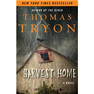 Harvest Home A Novel by Tryon, Thomas, 9781504056199