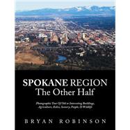 Spokane by Bryan Robinson, 9781669876199