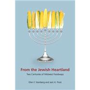 From the Jewish Heartland by Steinberg, Ellen F.; Prost, Jack H., 9780252036200