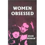 Women Obsessed,Moran, Joan,9780738846200