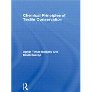 Chemical Principles of Textile Conservation by Timar-Balazsy,Agnes, 9780750626200