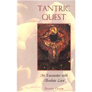 Tantric Quest by Odier, Daniel, 9780892816200