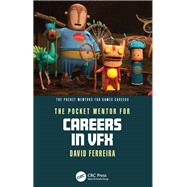The Pocket Mentor for Careers in VFX by David Ferreira, 9781040526200