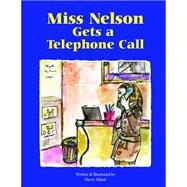 Miss Nelson Gets a Telephone Call by Allard, Harry G., 9781500976200