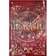 Firestarter by Sim, Tara, 9781510706200