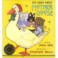 My Very First Mother Goose by OPIE, IONAWELLS, ROSEMARY, 9781564026200
