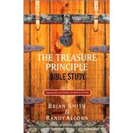 The Treasure Principle Bible Study Discovering the Secret of Joyful Giving by Alcorn, Randy; Smith, Brian, 9781590526200