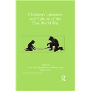 Children's Literature and Culture of the First World War by Paul, Lissa; Johnston, Rosemary Ross; Short, Emma, 9780367346201