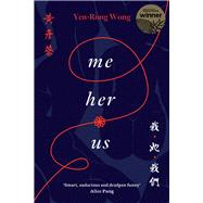 Me Her Us by Wong, Yen-Rong, 9780702266201