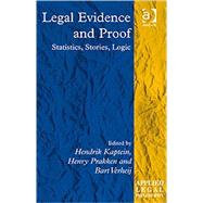 Legal Evidence and Proof: Statistics, Stories, Logic by Prakken,Henry;Prakken,Henry, 9780754676201