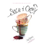 Slice of Cherry by Reeves, Dia, 9781416986201