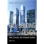 Tall Building Design: Steel, Concrete, and Composite Systems by Taranath, Bungale S., 9781466556201