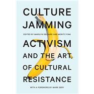 Culture Jamming by Delaure, Marilyn; Fink, Moritz; Dery, Mark, 9781479806201
