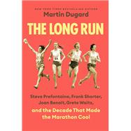 The Long Run by Martin Dugard, 9798217286201