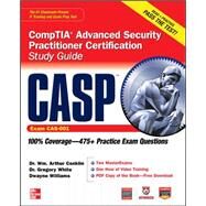 CASP CompTIA Advanced Security Practitioner Certification Study Guide (Exam CAS-001) by Conklin, Wm. Arthur; White, Gregory; Williams, Dwayne, 9780071776202