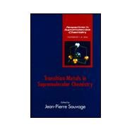 Transition Metals in Supramolecular Chemistry by Sauvage, Jean-Pierre, 9780471976202