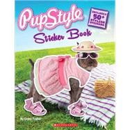 Pupstyle Sticker Book by Foster, Dara, 9780545606202