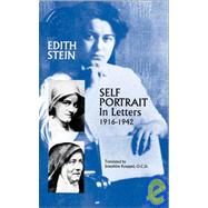 Self-Portrait in Letters 1916-1942 by Stein, Edith; Koeppel, Josephine, 9780935216202