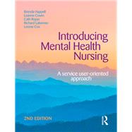 Introducing Mental Health Nursing by Leanne Cowin; Brenda Happell; Richard Lakeman; Leonie Cox; Cath Roper, 9781003116202