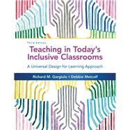 Teaching in Today's Inclusive Classrooms: A Universal Design for Learning Approach by Richard M. Gargiulo; Debbie Metcalf, 9781305856202