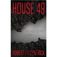 House 49 by Fitzpatrick, Robert, 9781502486202