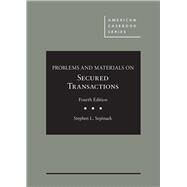 Problems and Materials on Secured Transactions by Sepinuck, Stephen L., 9781683286202