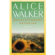 Revolutionary Petunias & Other Poems by Walker, Alice, 9780156766203