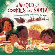A World of Cookies for Santa by Furman, M. E.; Gal, Susan, 9780544226203