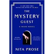 The Mystery Guest A Maid Novel by Prose, Nita, 9780593356203