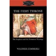 The Fiery Throne by Zimmerli, Walther, 9780800636203