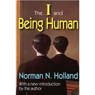 The I and Being Human by Holland,Norman, 9781138536203