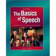 The Basics of Speech: Learning to be a Competent Communicator, Student Edition by Unknown, 9780078616204