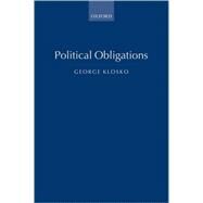 Political Obligations by Klosko, George, 9780199256204