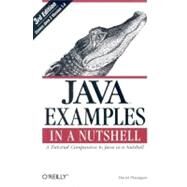 Java Examples in a Nutshell by Flanagan, David, 9780596006204