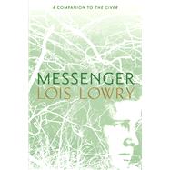 Messenger by Lowry, Lois, 9781328466204