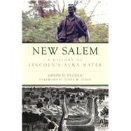 New Salem by Di Cola, Joseph M.; Jones, Terry W., 9781467136204